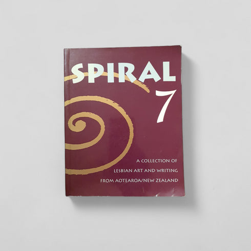Spiral 7: A collection of lesbian art and writing from Aotearoa/New